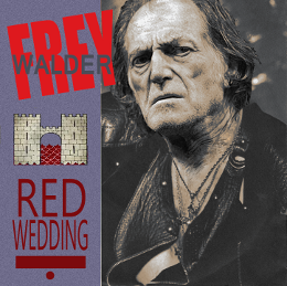 Red Wedding T-Shirt - Game of Thrones x Billy Idol White Wedding Mashup - Walder Frey