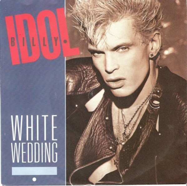 Billy Idol - White Wedding / Mega Idol Mix (Chrysalis, 1985)