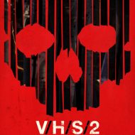 V/H/S 2 Poster - Directed by Adam Wingard (You're Next), Gregg Hale & Eduardo Sanchez (Blair Witch Project), Gareth Evans (The Raid) & Timo Tjahjanto (Macabre), Jason Eisener (Hobo With A Shotgun)