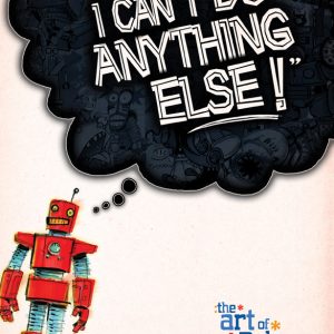 But I Can't Do Anything Else! The Art of Rob Schrab