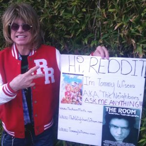 Tommy Wiseau, creator of THE ROOM and the new TV show THE NEIGHBORS, available now on Hulu. AMA!
